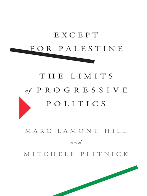 Title details for Except for Palestine by Marc Lamont Hill - Available